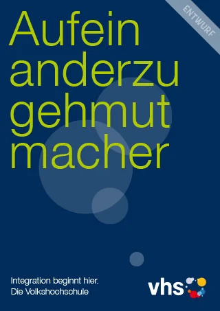 Plakat „Aufeinanderzugehmutmacher“